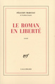 Le Roman en liberté (9782070298785-front-cover)