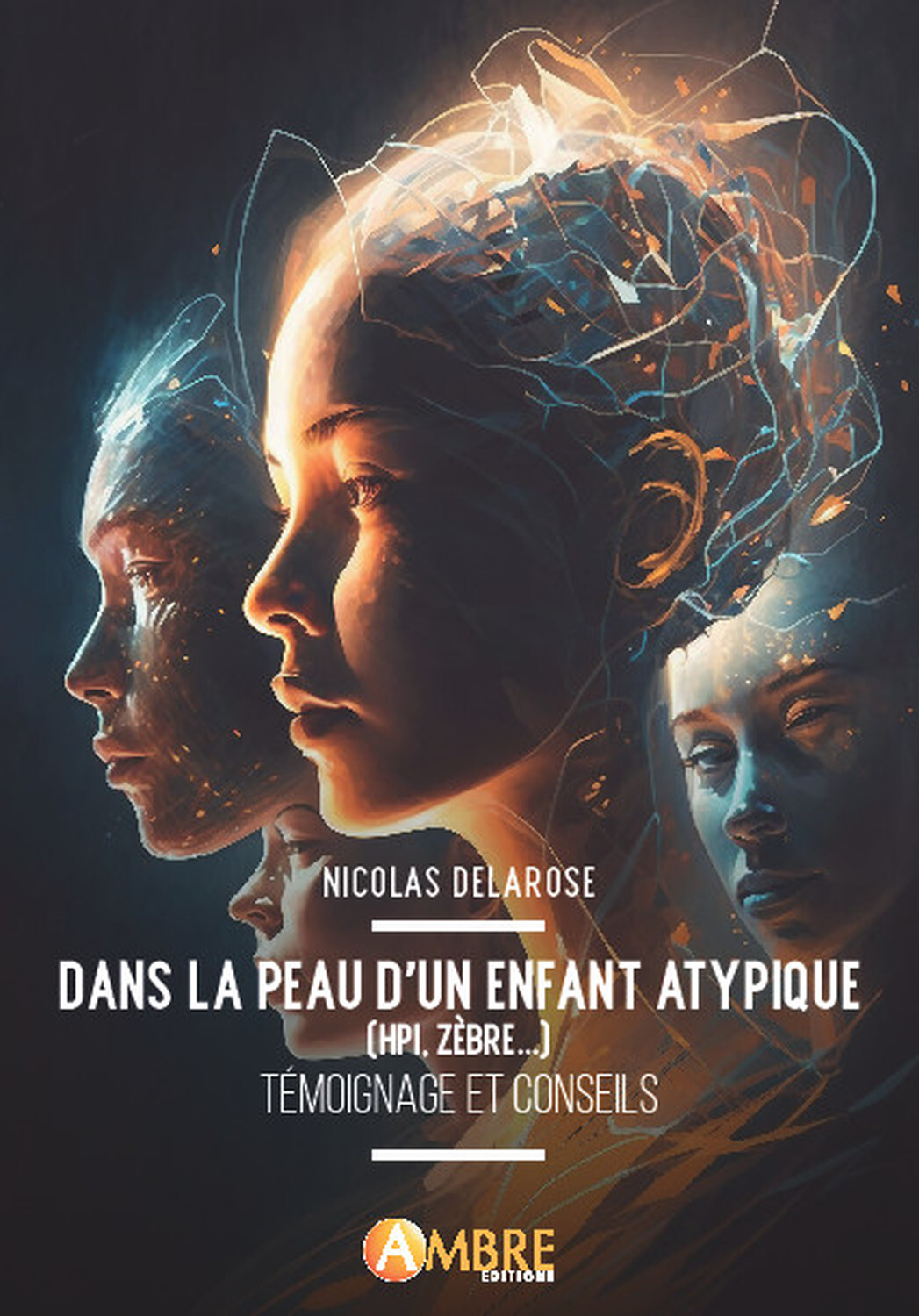 Dans la peau d'un enfant atypique (HPI, Zèbre...) - Témoignage et conseils (9782940594672-front-cover)