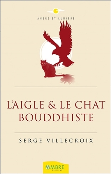 L'Aigle & le Chat bouddhiste (9782940500642-front-cover)