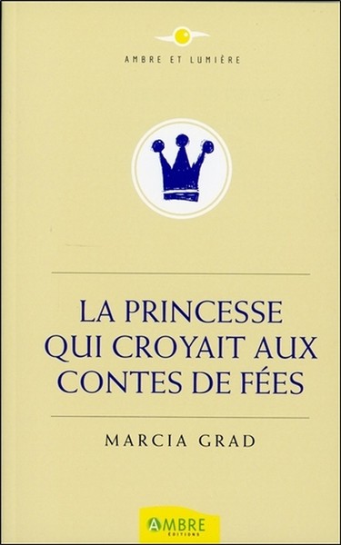 La Princesse qui croyait aux contes de fées (9782940500871-front-cover)
