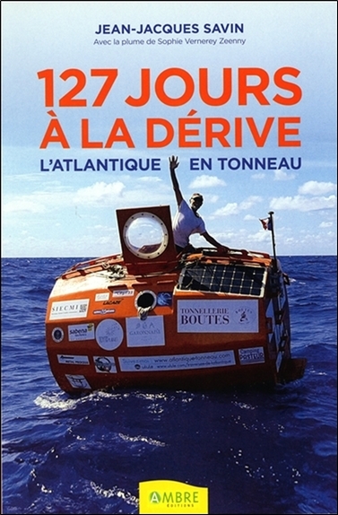 127 jours à la dérive - l'Atlantique en tonneau (9782940594177-front-cover)