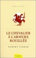 Le Chevalier à l'armure rouillée (9782940500789-front-cover)