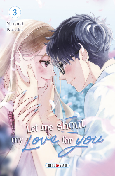 Let Me Shout my Love for You T03 (9782302108028-front-cover)