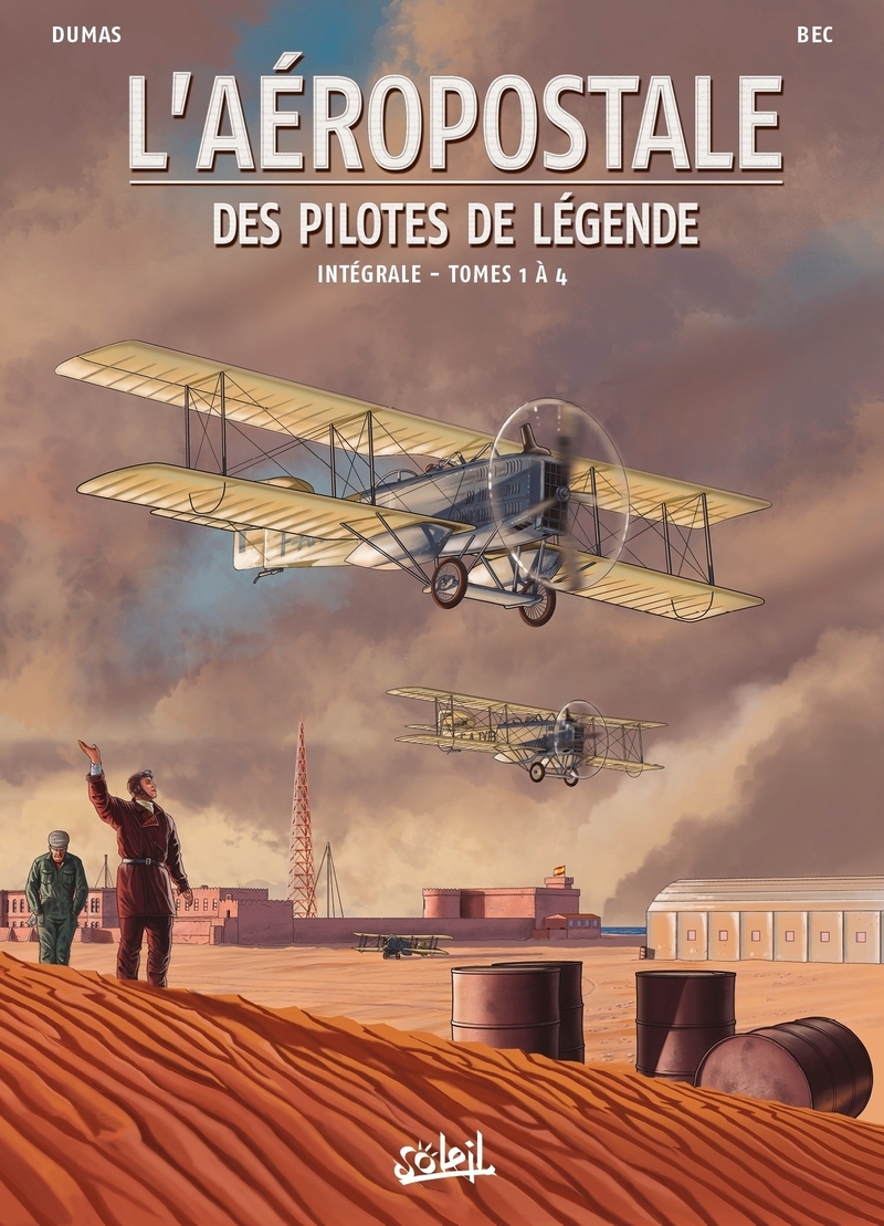 L'Aéropostale - Des Pilotes de légende - Intégrale T01 à T04 (9782302105690-front-cover)