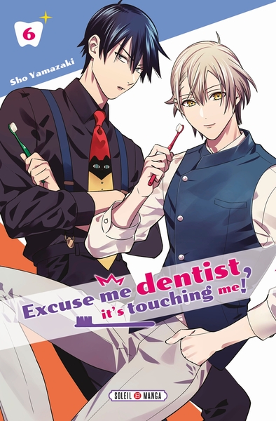 Excuse Me Dentist, It's Touching Me ! T06 (9782302100152-front-cover)