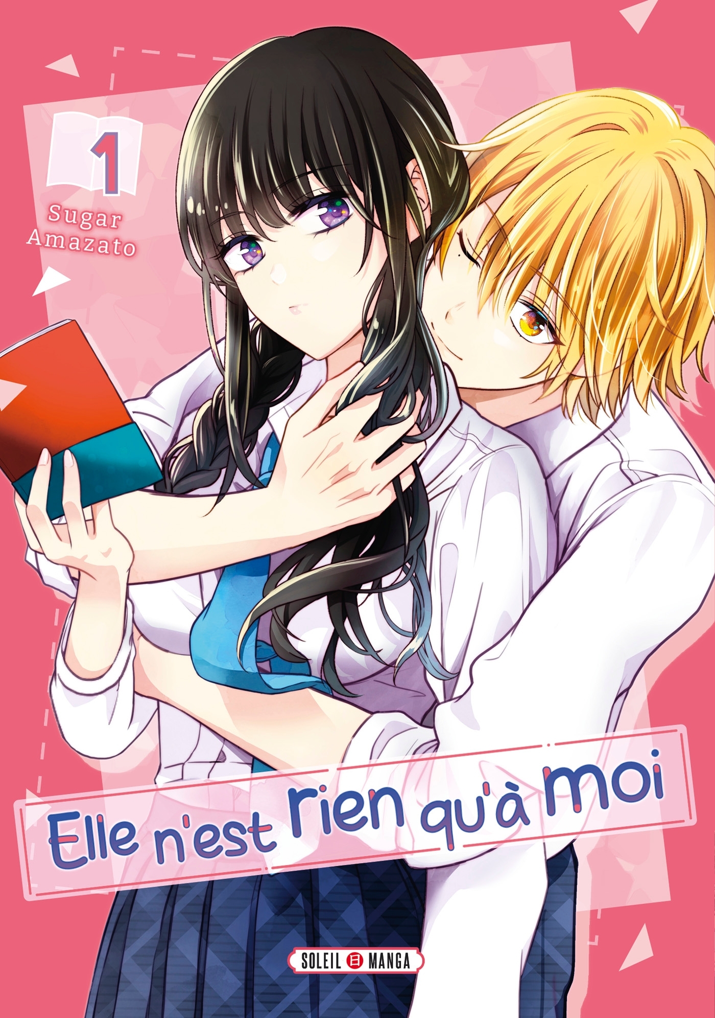 Elle n'est rien qu'à moi ! T01 (9782302102712-front-cover)