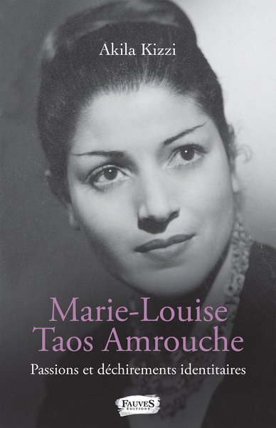 Marie-Louise Taos Amrouche, Passions et déchirements identitaires (9791030203158-front-cover)