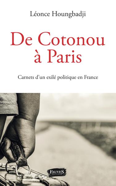 De Cotonou à Paris, Carnets d'un exilé politique en France (9791030203943-front-cover)