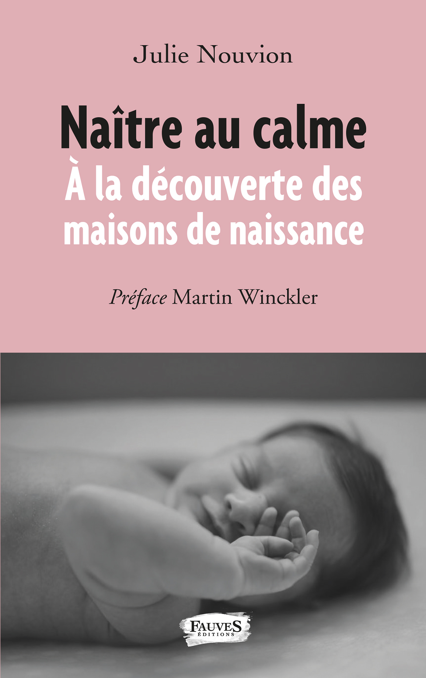 Naître au calme, À la découverte des maisons de naissance (9791030203387-front-cover)