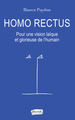 Homo Rectus, Pour une vision laïque et glorieuse de l'humain (9791030202847-front-cover)