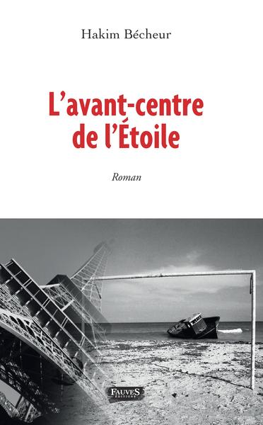 L'Avant-centre de l'Étoile (9791030202915-front-cover)