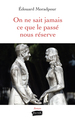 On ne sait jamais ce que le passé nous réserve (9791030200935-front-cover)