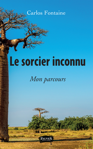 Le Sorcier inconnu, Mon parcours (9791030203073-front-cover)