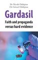 Gardasil. Faith and propaganda versus hard evidence (9791030202892-front-cover)