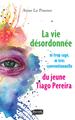 La vie désordonnée ni trop sage ni très conventionnelle du jeune Tiago Perreira (9791030202632-front-cover)