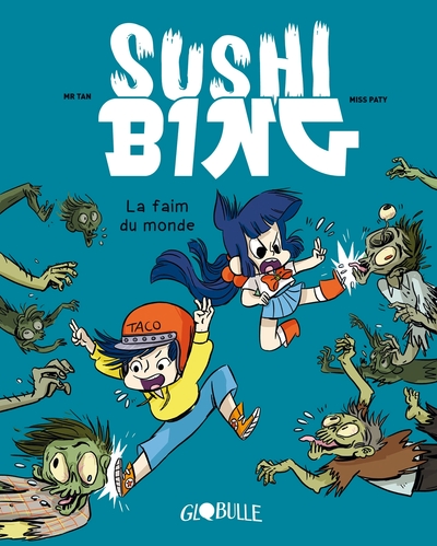 Sushi Bing, Tome 02, La faim du monde (9791027602452-front-cover)
