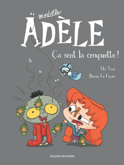 BD Mortelle Adèle, Tome 11, Ça sent la croquette ! (9791027602377-front-cover)