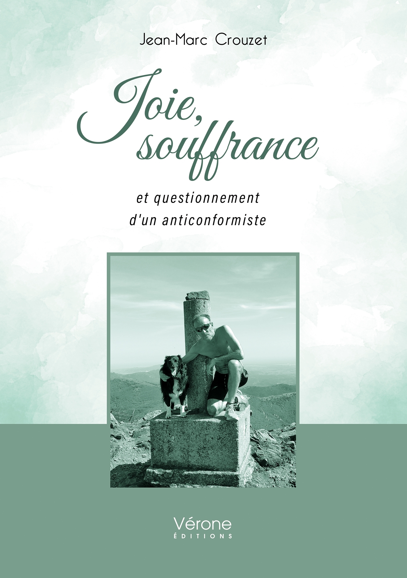 Joie, souffrance et questionnement d'un anticonformiste (9791042313395-front-cover)