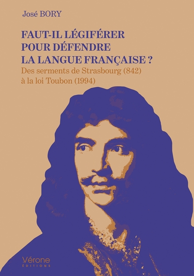 Faut-il légiférer pour défendre la langue française ?, Des serments de Strasbourg (842) à la loi Toubon (1994) (9791042313852-front-cover)