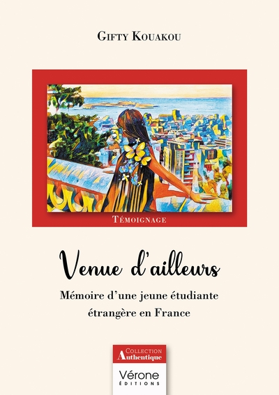 Venue d'ailleurs, Mémoire d'une jeune étudiante étrangère en France (9791042311872-front-cover)