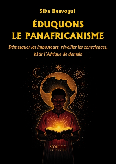 Éduquons le panafricanisme, Démasquer les imposteurs, réveiller les consciences, bâtir l'Afrique de demain (9791042310929-front-cover)