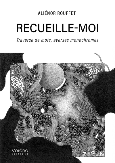 Recueille-moi, Traverse de mots, averses monochromes (9791042311858-front-cover)
