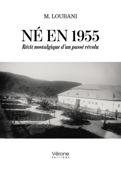 Né en 1955, Récit nostalgique d'un passé révolu (9791042313104-front-cover)
