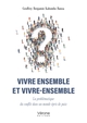 Vivre ensemble et vivre-ensemble, La problématique du conflit dans un monde épris de paix (9791042313128-front-cover)