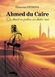 Ahmed du Caire, Du désert au palais, un destin rêvé (9791042311841-front-cover)