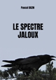 Le spectre jaloux (9791042314934-front-cover)