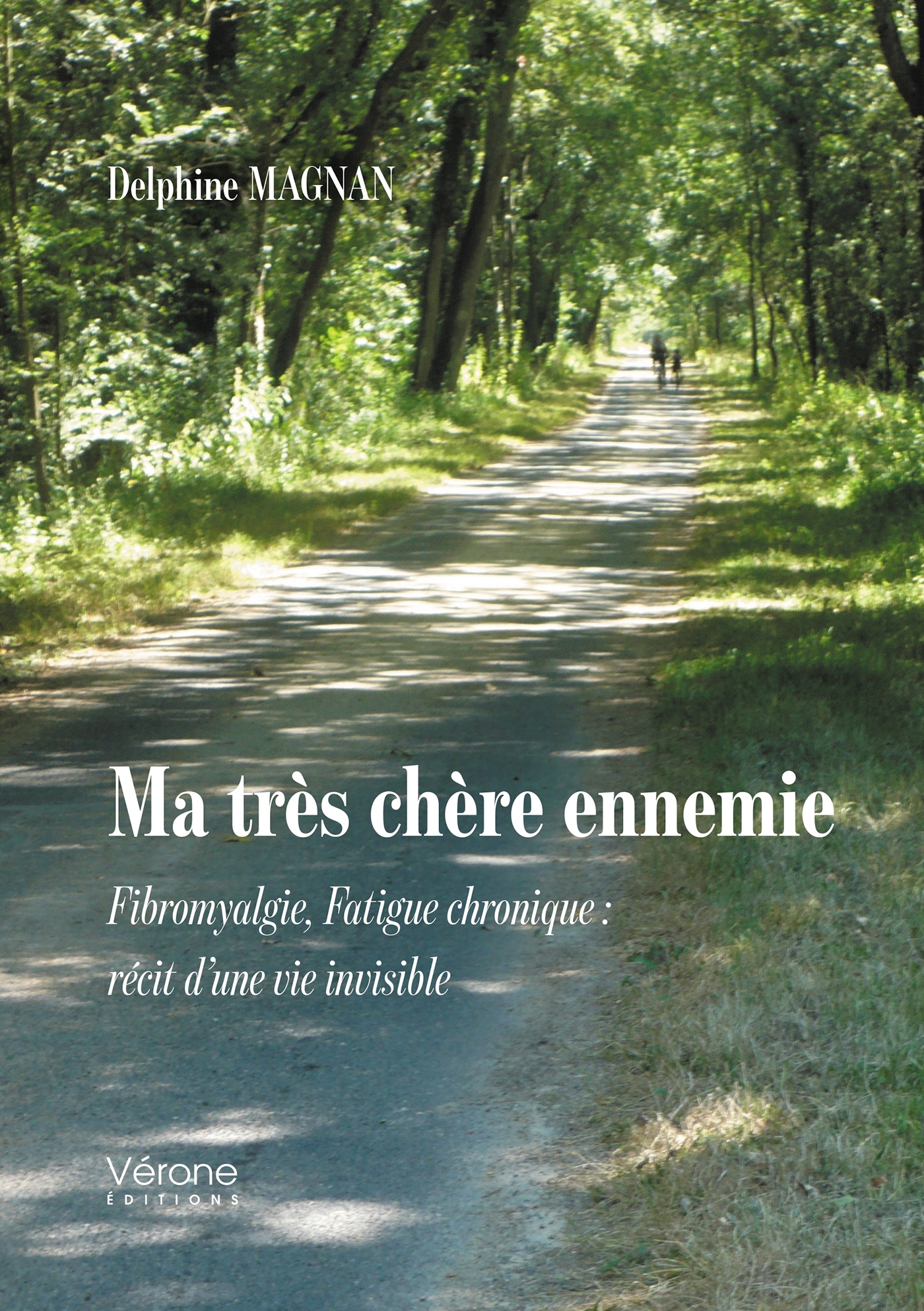 Ma très chère ennemie, Fibromyalgie, Fatigue chronique : récit d'une vie invisible (9791042312503-front-cover)