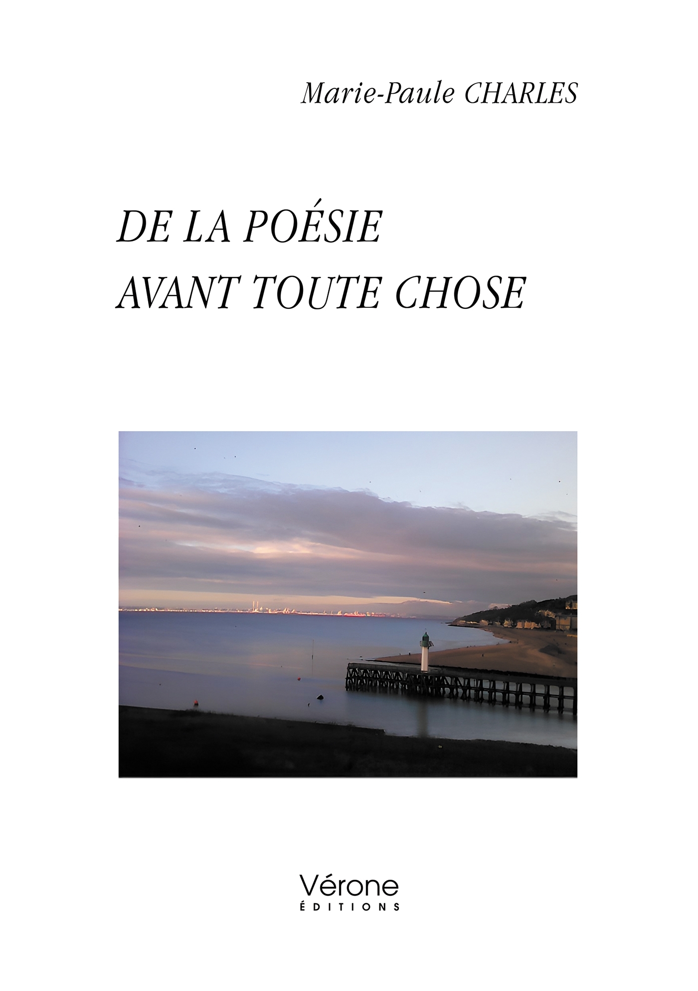 De la poésie avant toute chose (9791042310264-front-cover)