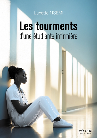 Les tourments d'une étudiante infirmière (9791042308858-front-cover)