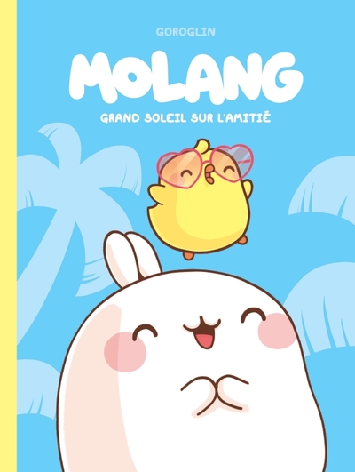 Molang - Tome 2 - Grand soleil sur l amitié (9791034770090-front-cover)