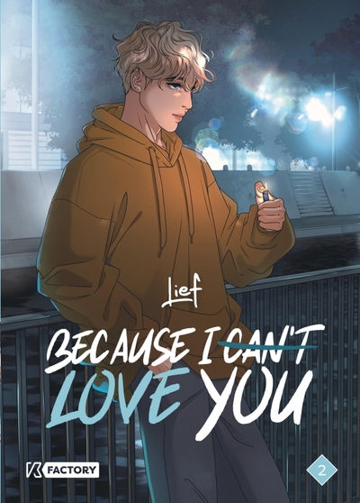 Because I can t love you - Tome 2 (9791034770076-front-cover)