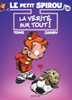 Le Petit Spirou - Tome 18 - La vérité sur tout ! (Ter) (9791034748105-front-cover)