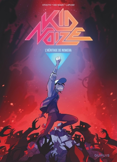 Kid Noize - Tome 3 - L héritage de Nowera (9791034747610-front-cover)