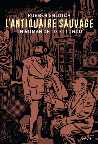 Roman Tif et Tondu - L’Antiquaire sauvage (9791034732678-front-cover)