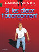 Largo Winch - Tome 25 - Si les dieux t'abandonnent... (9791034767830-front-cover)