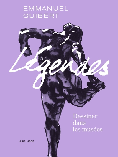 Légendes - Tome 1 - Dessiner dans les musées et autres lieux de culte (9791034749898-front-cover)