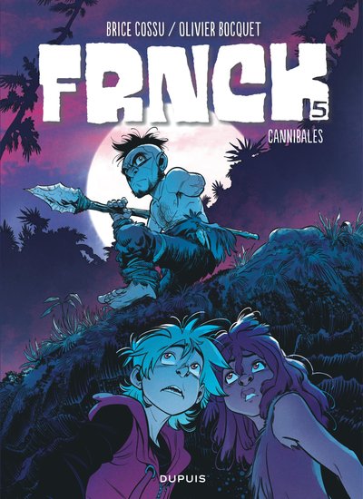 FRNCK - Tome 5 - Cannibales (9791034732104-front-cover)