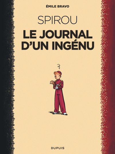 Le Spirou d'Emile Bravo - Tome 1 - Le journal d'un ingénu / Nouvelle édition (2018) (9791034735457-front-cover)