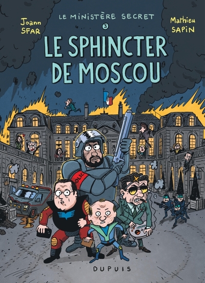 Le Ministère Secret - Tome 3 - Le Sphincter de Moscou - Enquêtes présidentielles (9791034765546-front-cover)