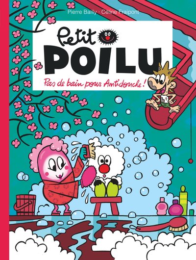 Petit Poilu - Tome 25 - Pas de bain pour Antidouche ! (9791034754403-front-cover)