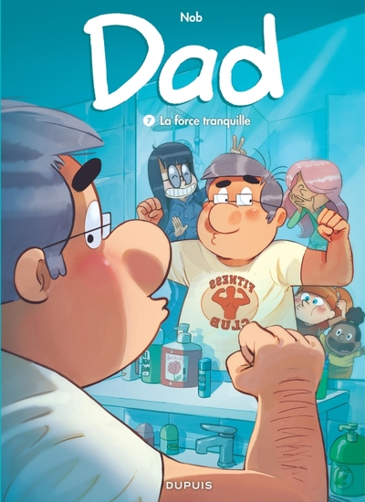 Dad - Tome 7 - La force tranquille (9791034747887-front-cover)