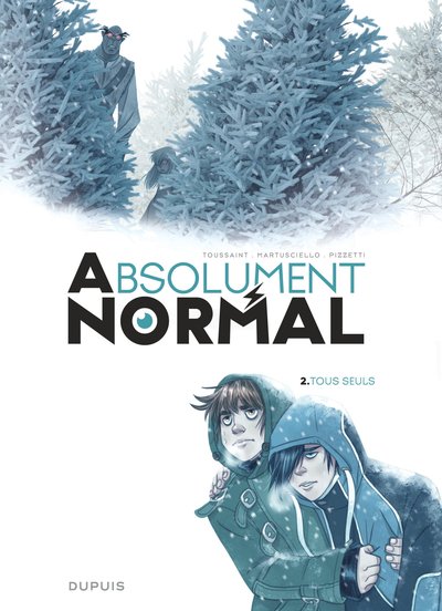 Absolument Normal  - Tome 2 - Tous seuls (9791034752706-front-cover)