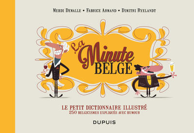 Le petit dictionnaire illustré de La Minute belge (9791034745845-front-cover)