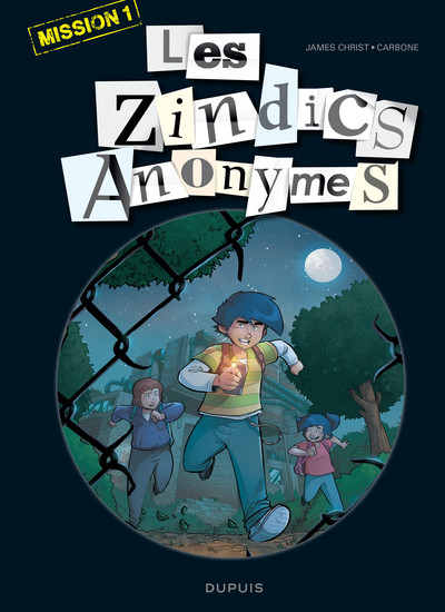 Les Zindics Anonymes - Tome 1 - Mission 1 (9791034736812-front-cover)