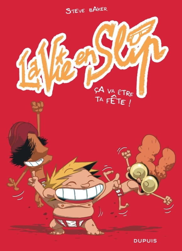 La vie en slip - Tome 2 - Ça va être ta fête ! (9791034770854-front-cover)