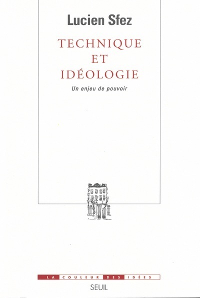 Technique et Idéologie. Un enjeu de pouvoir (9782020412964-front-cover)